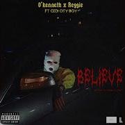 O 039 Kenneth Believe Feat Reggie Amp Cedi City Boy