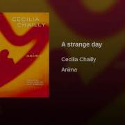 A Strange Day Cecilia Chailly