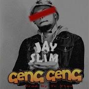 Jay Slim Geng Geng