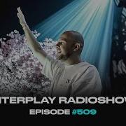 Interplay Radioshow 509