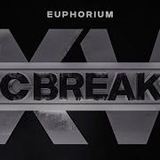 Euphorium Dc Breaks