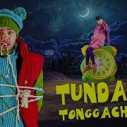 Tundan Tonggacha 3