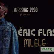 Eric Flash Milele Feat Rj Kaniera Audio Officiel Eric Flash Officiel