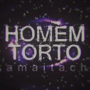 K A M A I T A C H I Homem Torto Remix Whtfck