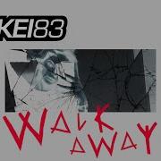 Walk Away Eskei83 H Kenneth