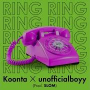 Ring Ring Koonta Unofficialboyy