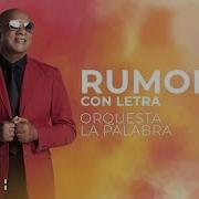 Rumores Orquesta La Palabra