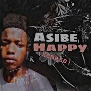 Dr Dope Asibe Happy Remake Dr Dope