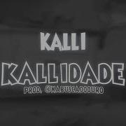 Kalli Kallidade Lyric Vídeo Prod Nabuscadoouro Kalli