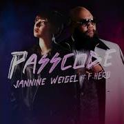 Jannine Weigel Passcode Feat F Hero