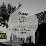 Draag Jack On Acid Shadow Dancer Remix