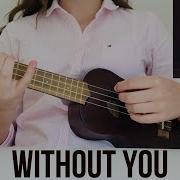 Without You Ukulele