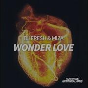 Wonder Love Dj Fresh Miza Topic