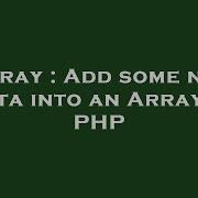 Array Add Some New Data Into An Array In Php Hey Delphi