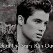 Joe Mcelderry Until The Stars Run Out