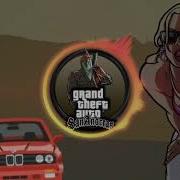 Gta San Andreas Trap Remix 2018