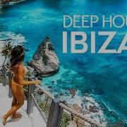 Ibiza Summer Mix 2021 Best Of Tropical Deep House