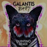 Rich Boy Quintino Remix Galantis