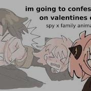 I M Going To Confess To You On Valentines Day