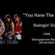 Swingin Dolls You Have The Magic 1988