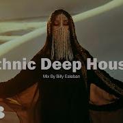 Billy Esteban Best Of Ethnic Deep House 2023