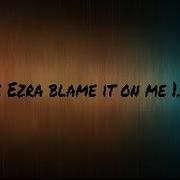 George Ezra Blame It On Me 1 2 Speed