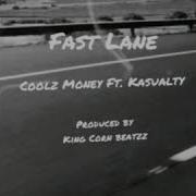 Coolz Money Fast Lane Feat Kasualty