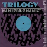 Love Me Forever Or Love Me Not Extended Hot Radio Mix