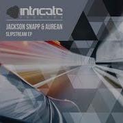 Slipstream Radio Edit Aurean Jackson Snapp