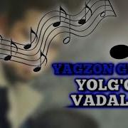 Yagzon Vadalar Yolgon