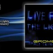 Gromee Live For The Lights Radio Edit Feat Ali Tennant