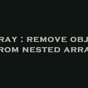 Array Remove Object From Nested Array Hey Delphi