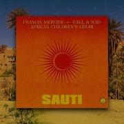 African Children S Choir Francis Mercier Faul Wad Sauti