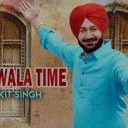 Malkit Singh Sade Wala Time