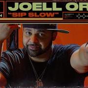 Sip Slow Joell Ortiz