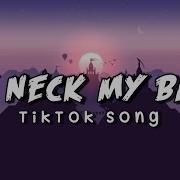 My Neck My Back Tiktok Song Khia New Trend Song Lyrics Video Tiktok Lyrics