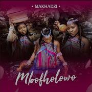 Makhadzi Marotho Official Audio Feat Kabza De Small Mawhoo Azana Audio Official