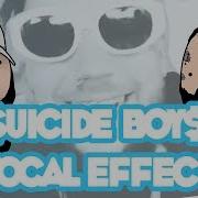 Uicideboy Boys Vocal Effects