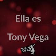 Ella Es Letra Tony Vega Frases En Salsa Frasesensalsa