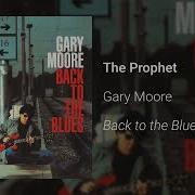 The Prophet Gary Moore