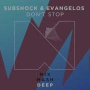 Don T Stop Subshock Evangelos