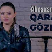 Almaxanım Qara Gözlüm