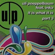 It Is What It Is Mark Ullrich Remix Uli Poeppelbaum