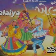 Khelaiya Vol 1 Non Stop Disco Dandiya Non Stop Gujarati Garba Songs