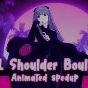 Shoulders Boulders Nightcore