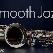 Smooth Jazz 2 Hours Smooth Jazz Saxophone Instrumental Music For Relaxing And Study Drsaxlove
