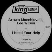 I Need Your Help Arturo Macchiavelli Lee Wilson