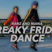 Freaky Friday Lil Dicky Ft Chris Brown Siblings Dance Ranz And Niana Ranz Kyle