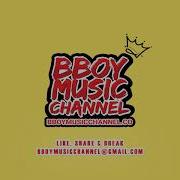 Bboy Music Channel 2021