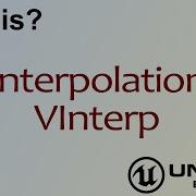 Wtf Is Interpolation Vinterp Node In Unreal Engine 4 Mathew Wadstein Tutorials